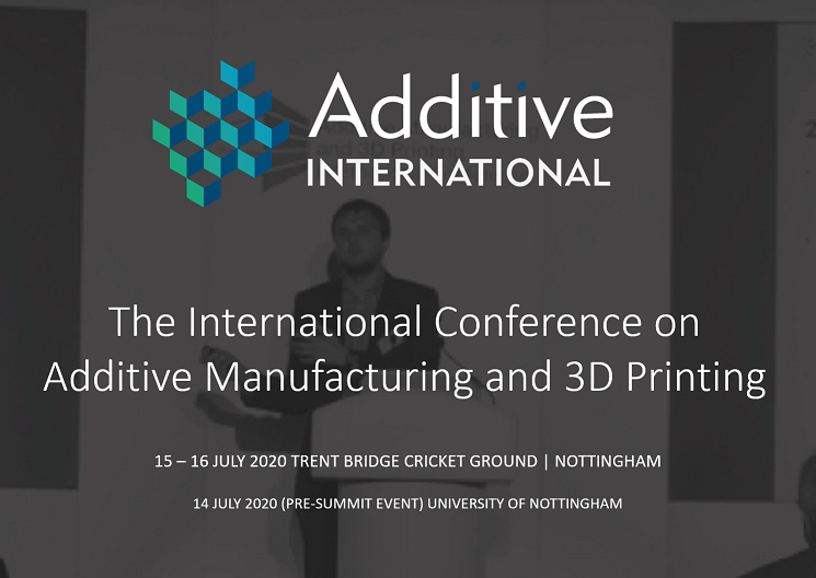 The International Conference on Additive Manufacturing &amp; 3D Printing 2020 - POSTPONED 