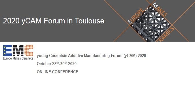 Young Ceramists Additive Manufacturing Forum - yCAM 2020 - VIRTUAL